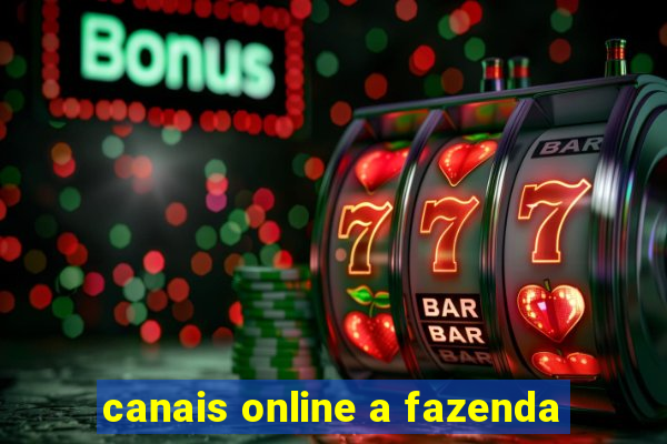 canais online a fazenda